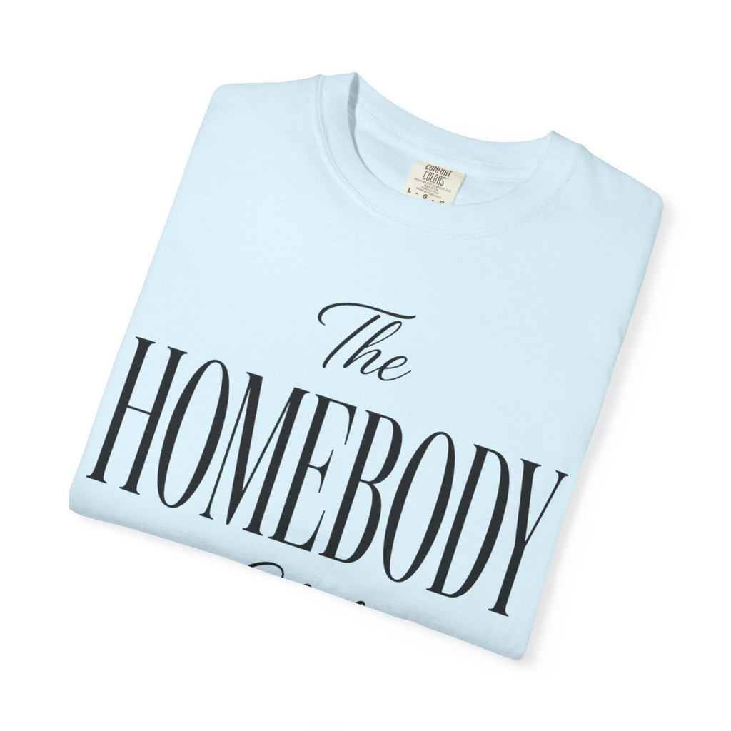 The Homebody club Blk Unisex Garment-Dyed T-shirt