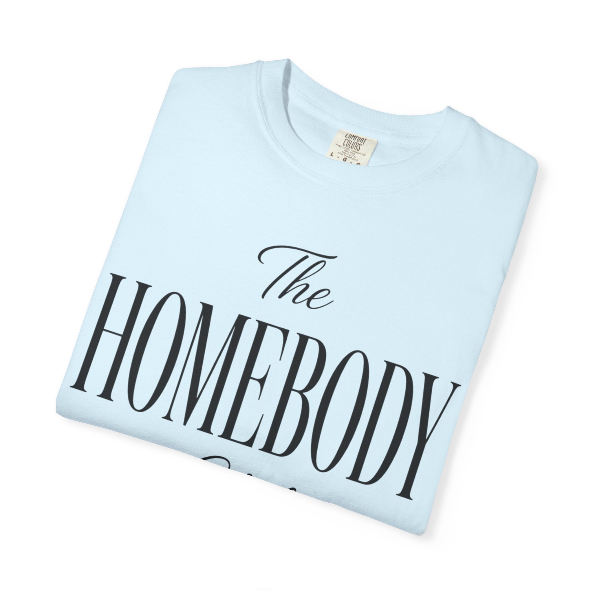 The Homebody club Blk Unisex Garment-Dyed T-shirt