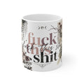 F**k this Mug 11oz
