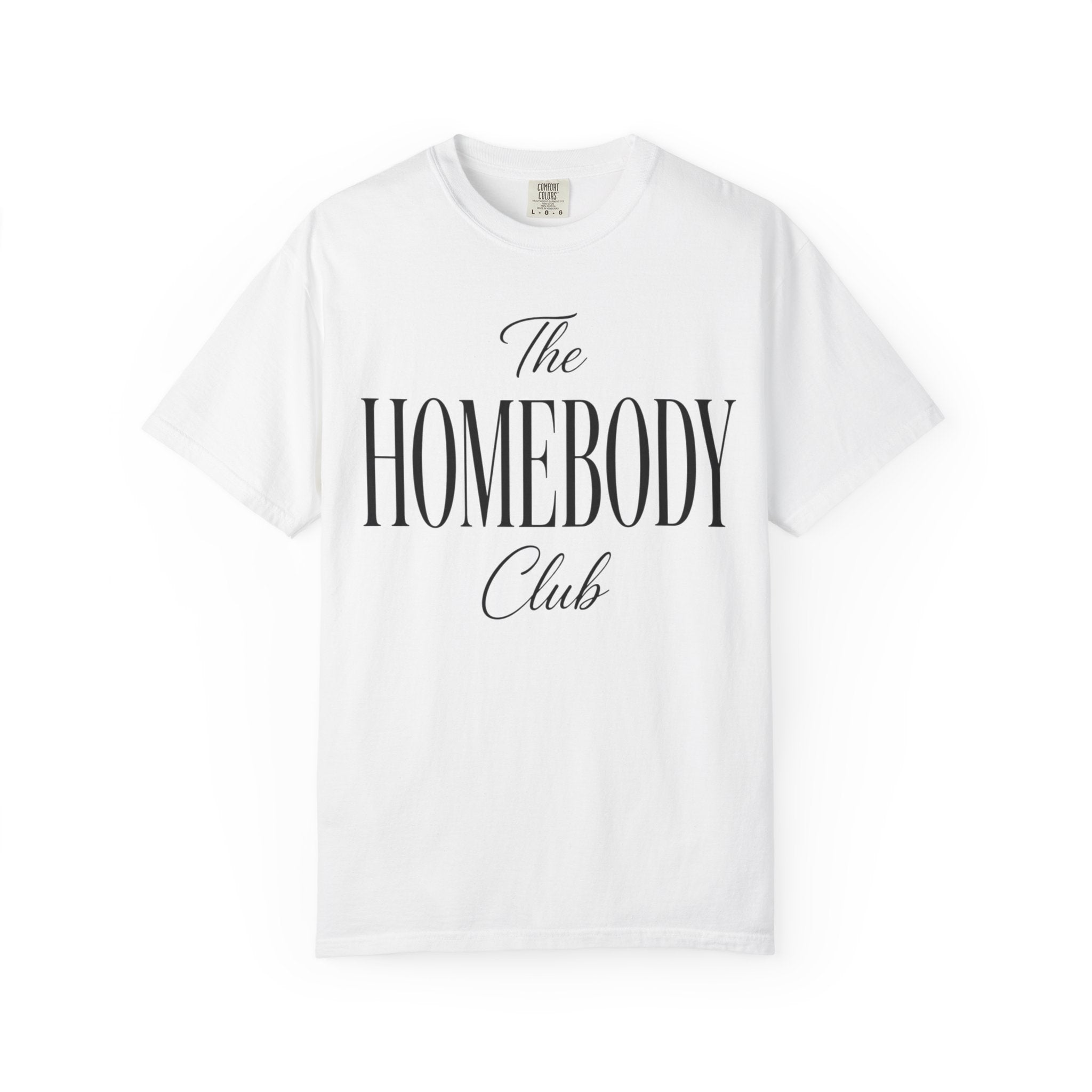 The Homebody club Blk Unisex Garment-Dyed T-shirt