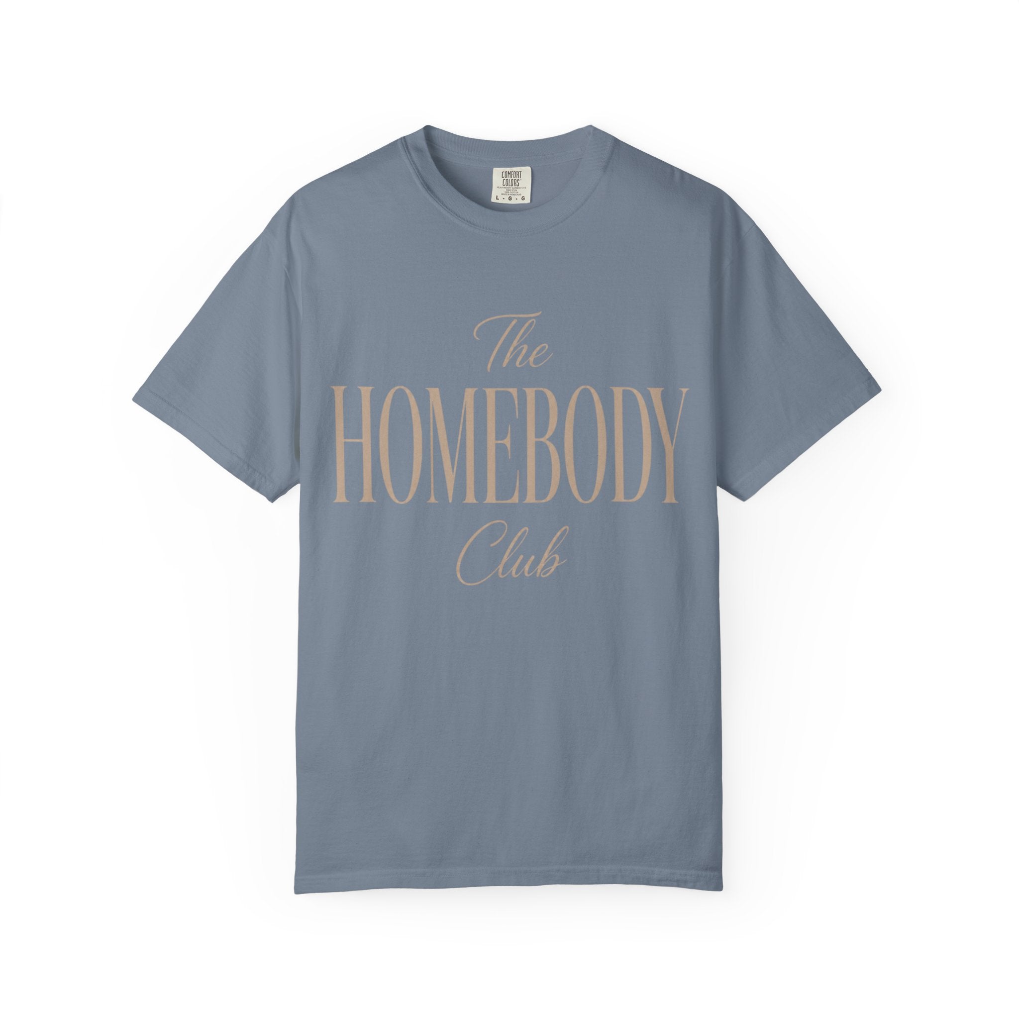The Homebody Club Unisex Garment-Dyed T-shirt