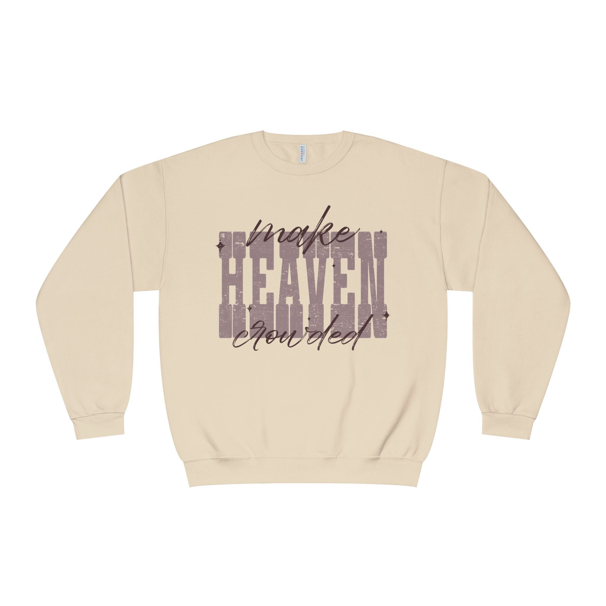 Make Heaven Crowded