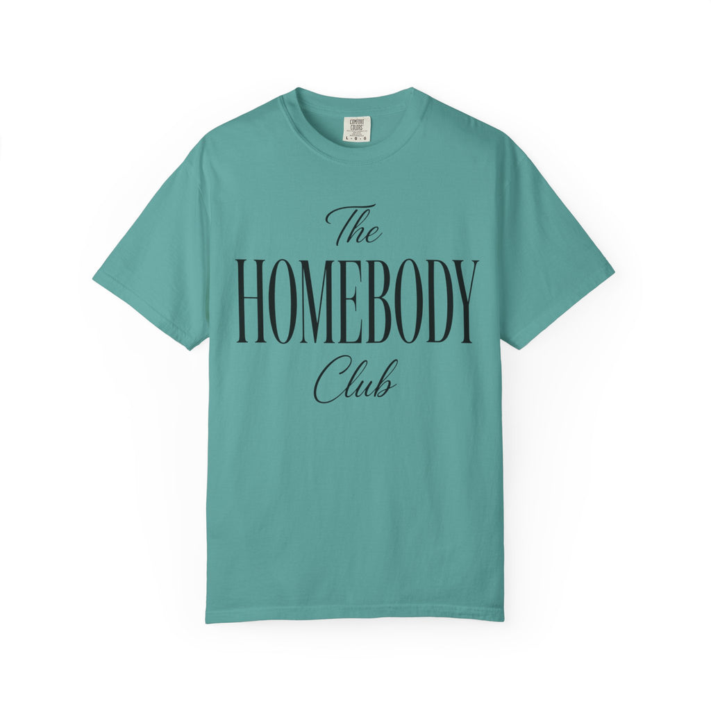 The Homebody club Blk Unisex Garment-Dyed T-shirt
