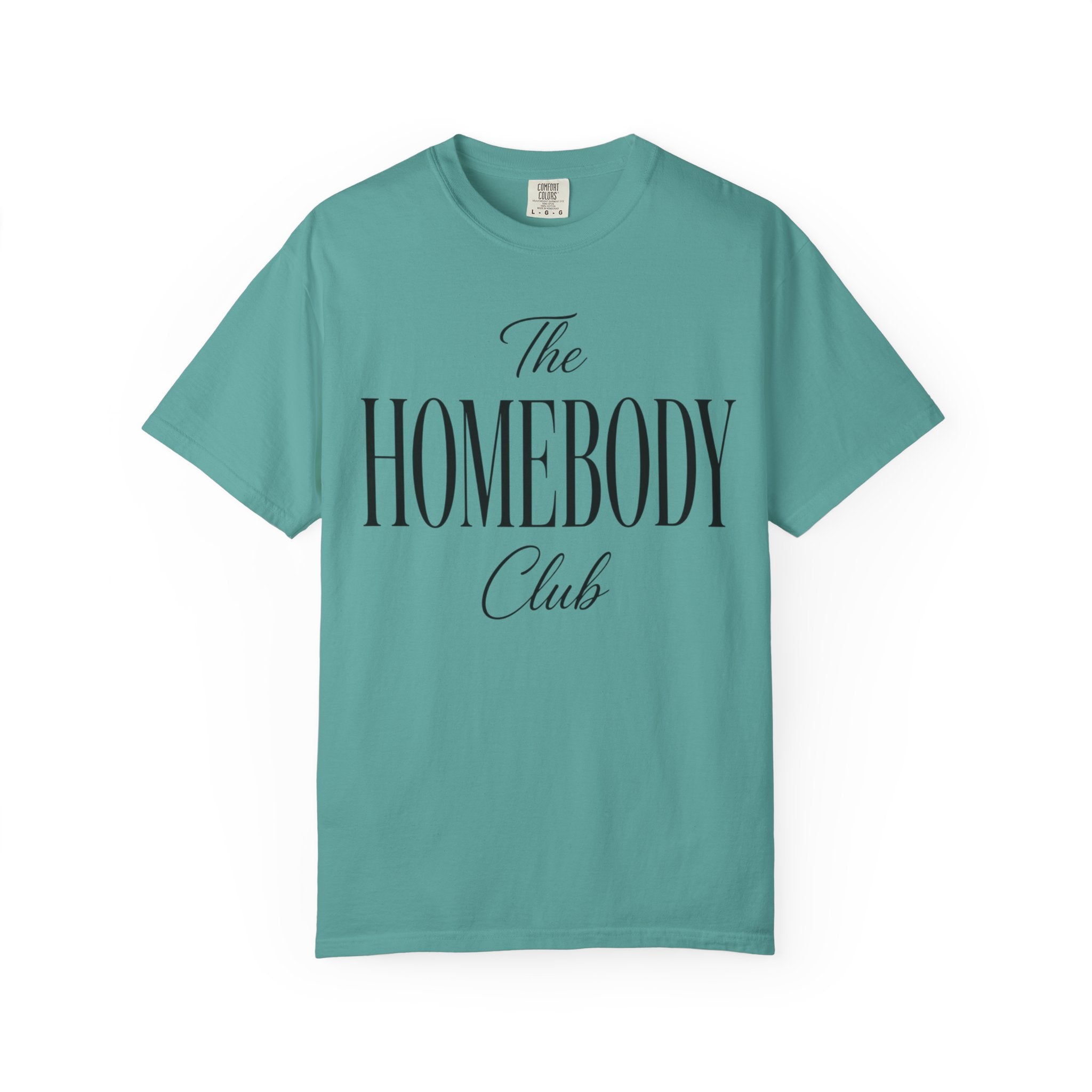 The Homebody club Blk Unisex Garment-Dyed T-shirt