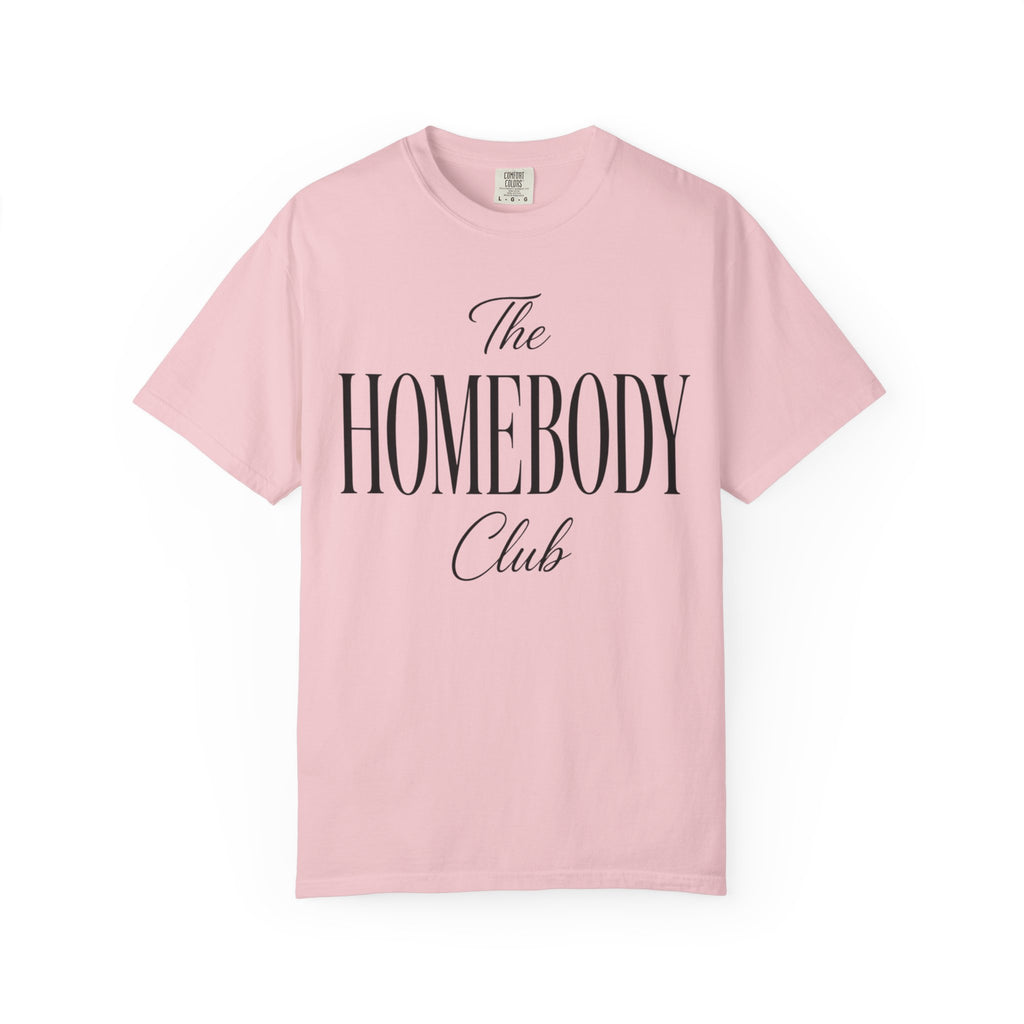 The Homebody club Blk Unisex Garment-Dyed T-shirt