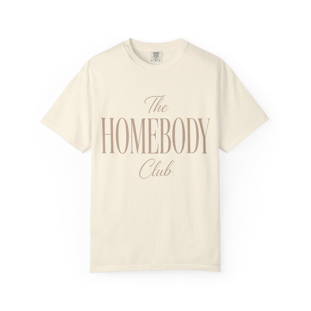The Homebody Club Unisex Garment-Dyed T-shirt