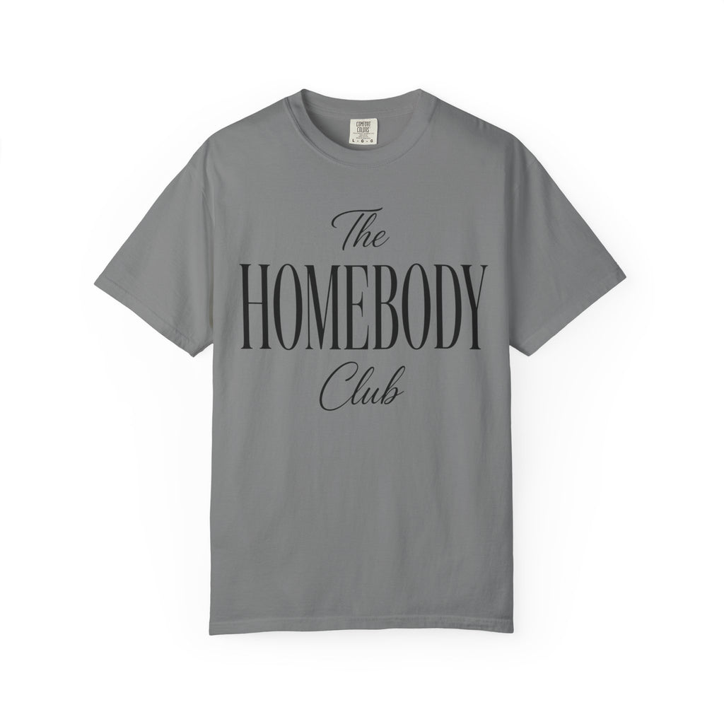 The Homebody club Blk Unisex Garment-Dyed T-shirt