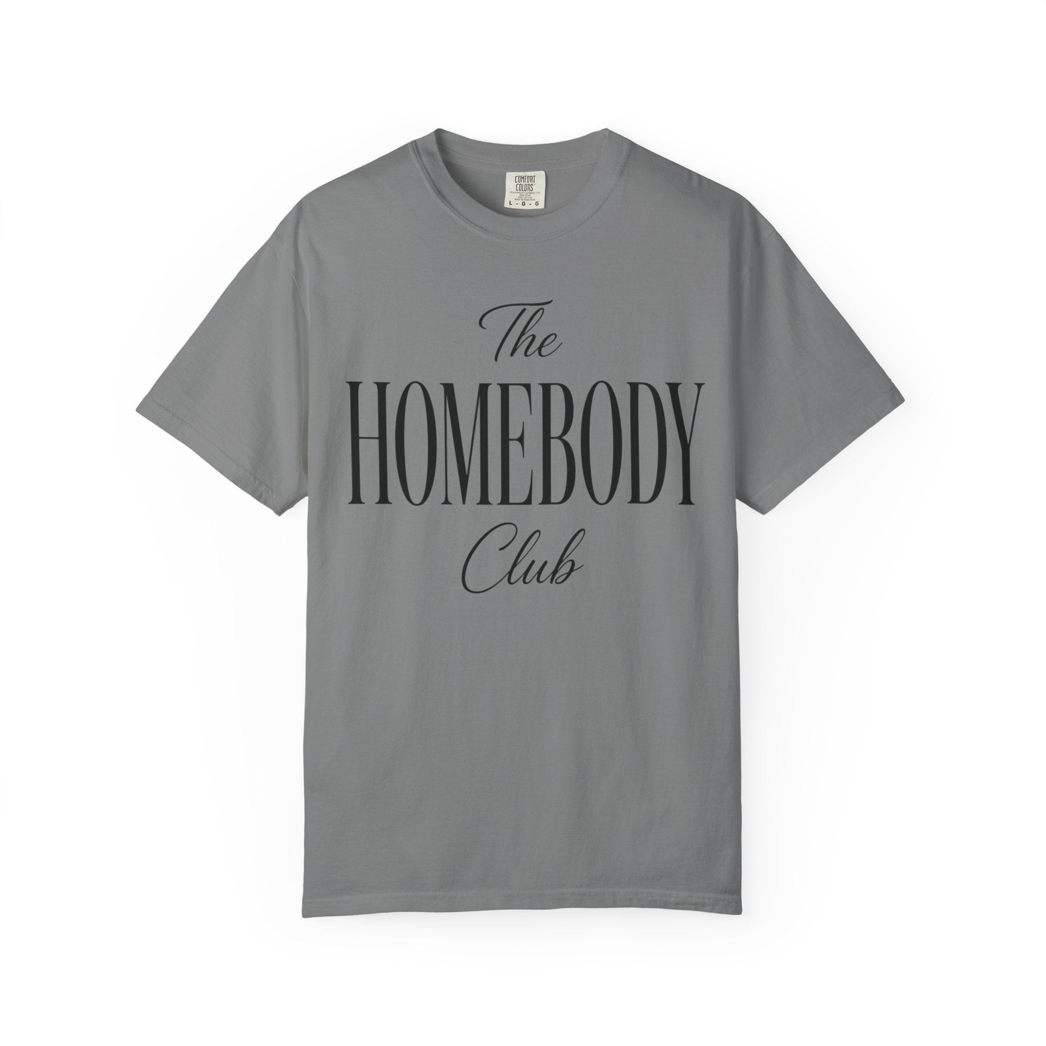 The Homebody club Blk Unisex Garment-Dyed T-shirt