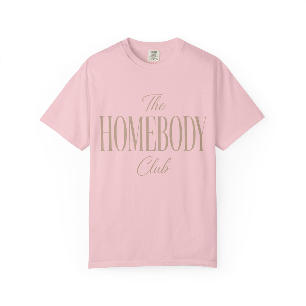 The Homebody Club Unisex Garment-Dyed T-shirt
