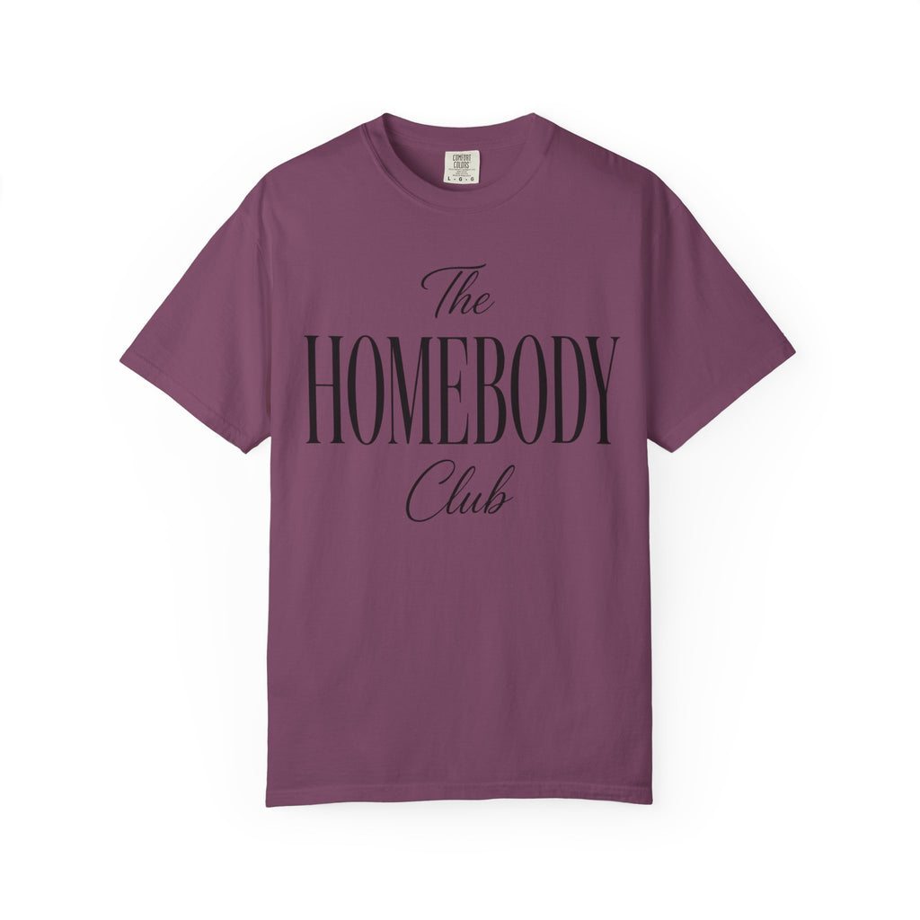 The Homebody club Blk Unisex Garment-Dyed T-shirt