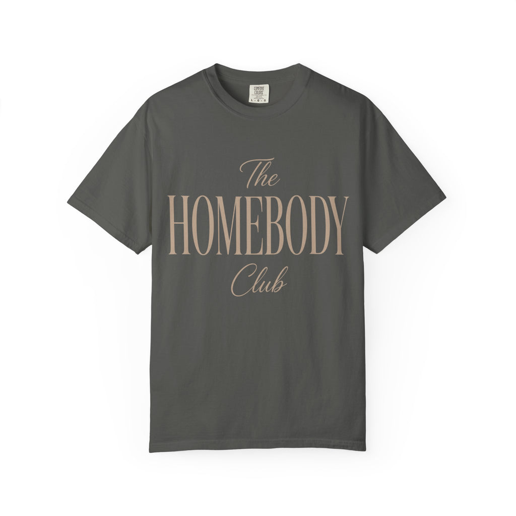 The Homebody Club Unisex Garment-Dyed T-shirt