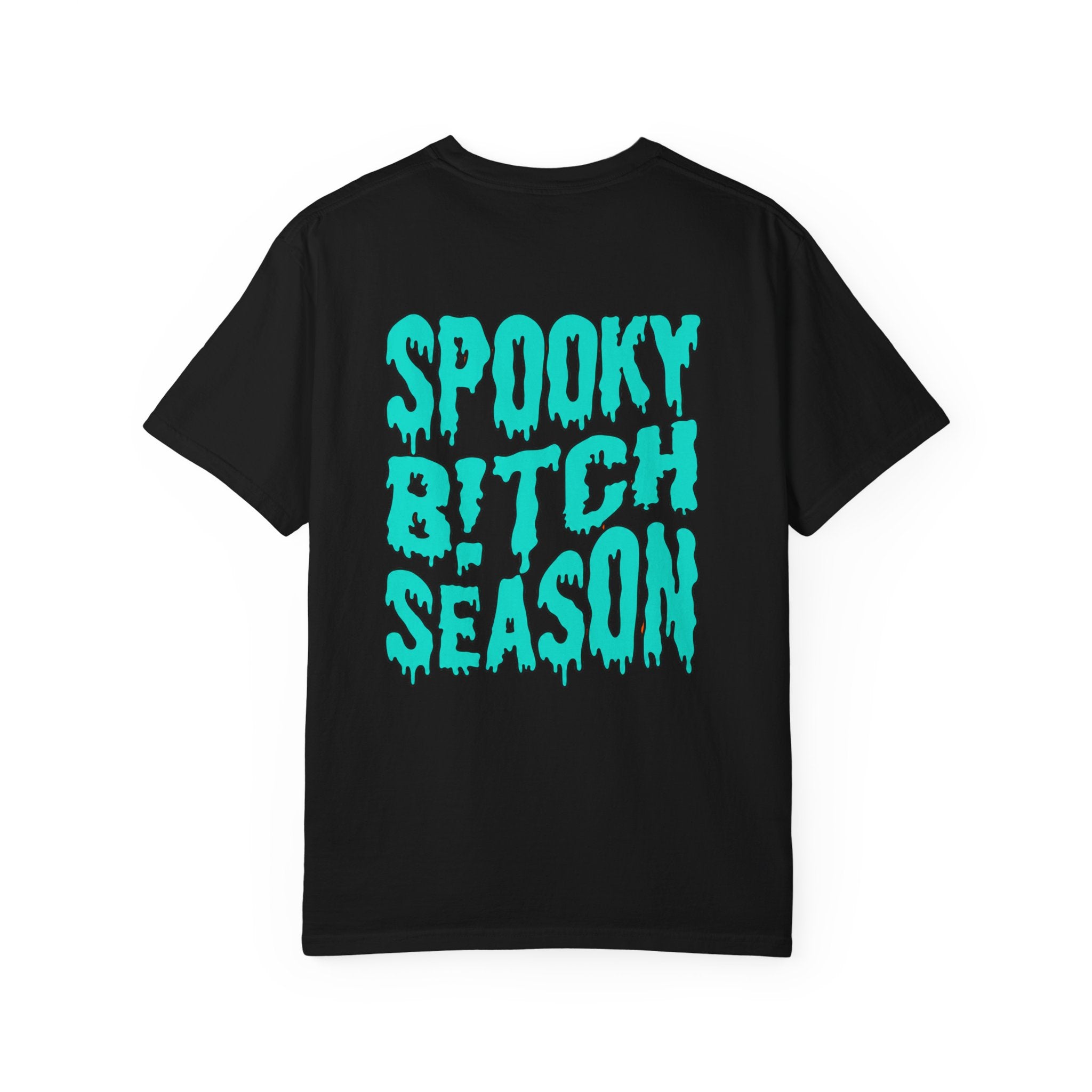 Spooky Bitch Season Unisex Garment-Dyed T-shirt